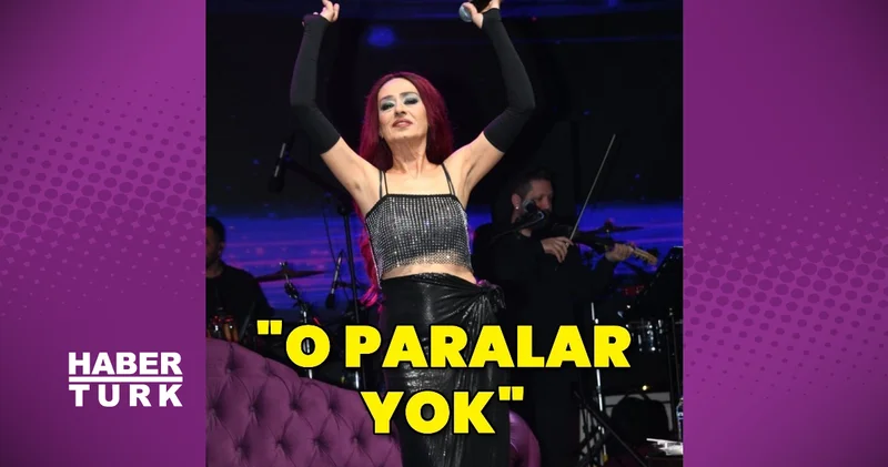Yıldız Tilbe: O paralar yok