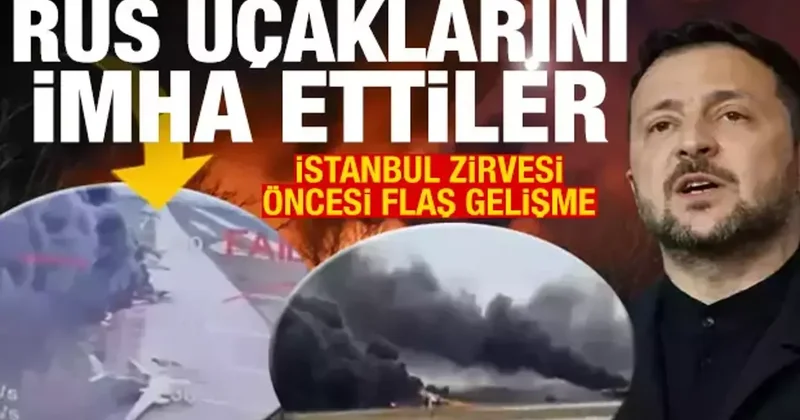 İstanbul zirvesi öncesi Ukrayna ordusu Rus uçaklarını imha etti