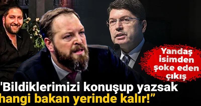 Yandaş isimden şoke eden çıkış: Bildiklerimizi konuşup yazsak hangi bakan yerinde kalır!