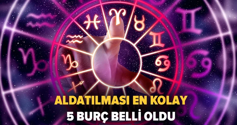 Aldatılması en kolay 5 burç: Onlar herkese inanıyor!