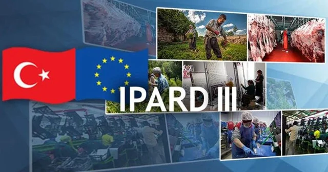 IPARD III Programı 7. başvuru çağrısı ilanı yayımlandı Ekonomi Haberleri