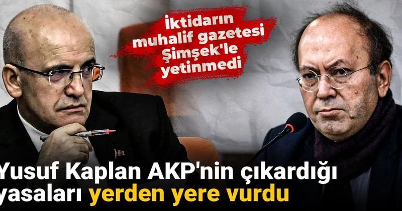 Yusuf Kaplan AKP nin çıkardığı yasaları yerden yere vurdu: İktidarın muhalif gazetesi Mehmet Şimşek le yetinmedi