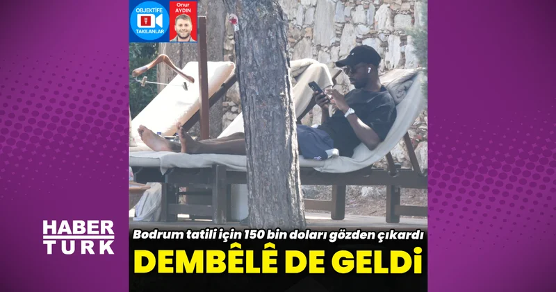 Ousmane Dembélé, Bodrum da Magazin haberleri
