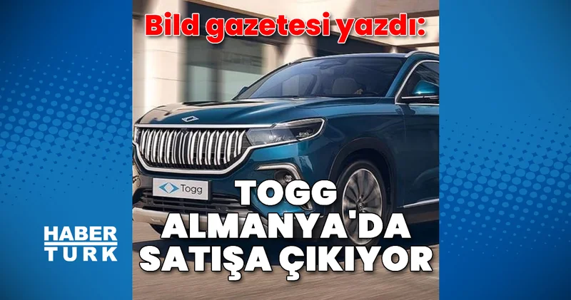 Bild yazdı: Togg T10X Almanya da satışa çıkıyor Otomobil Haberleri