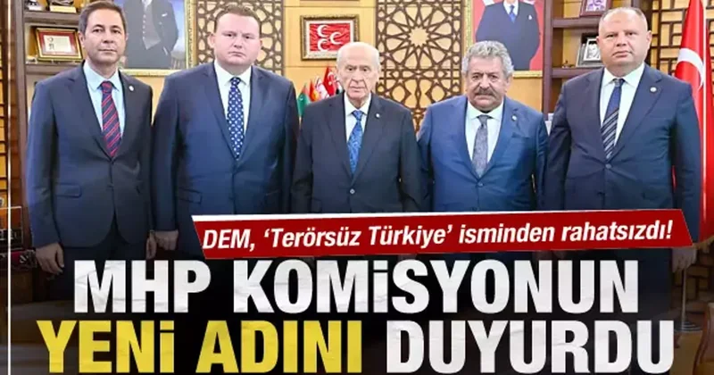 Terörsüz Türkiye için kurulan komisyona yeni isim! MHP li isim duyurdu