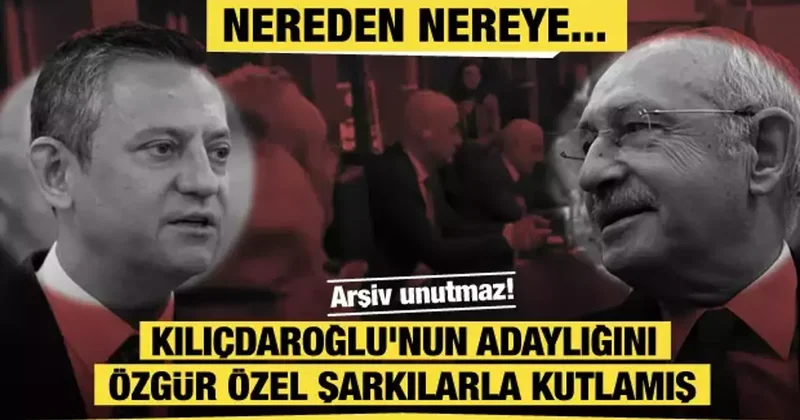 CHP nin arşiv görüntüleri gündem oldu! Kılıçdaroğlu nun adaylığını şarkılarla kutlamışlar