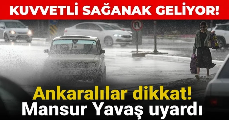 Ankaralılar dikkat! Mansur Yavaş uyardı: Kuvvetli sağanak geliyor