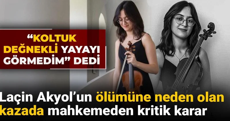 “Koltuk değnekli yayayı görmedim” dedi: Laçin Akyol’un ölümüne neden olan kazada mahkemeden kritik karar