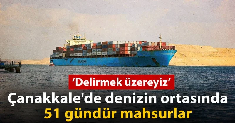 Çanakkale de denizin ortasında 51 gündür mahsurlar: Delirmek üzereyiz