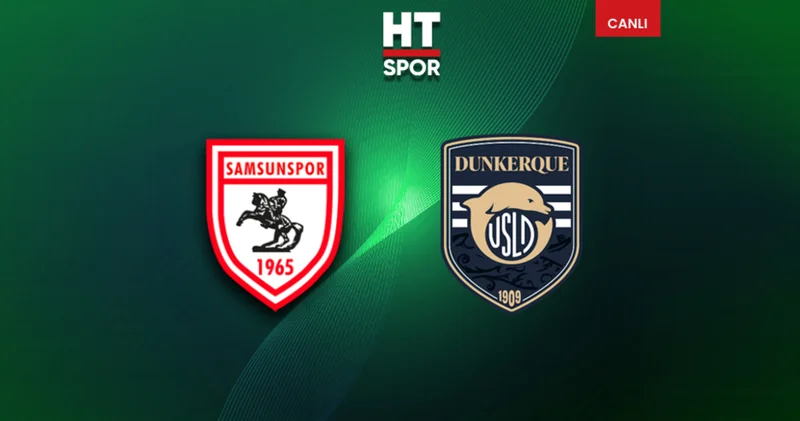 Samsunspor USL Dunkerque maçı CANLI İZLE Yılport Samsunspor Haberleri