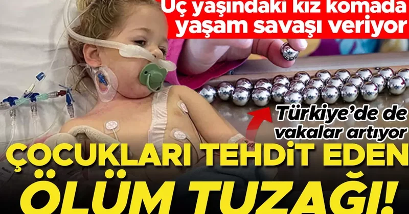 Çocukları tehdit eden ‘ölüm tuzağı!’ Üç yaşındaki kız komada yaşam savaşı veriyor… Evdeki herhangi bir eşyada bulunabiliyor, tanı ise genelde gözden kaçıyor
