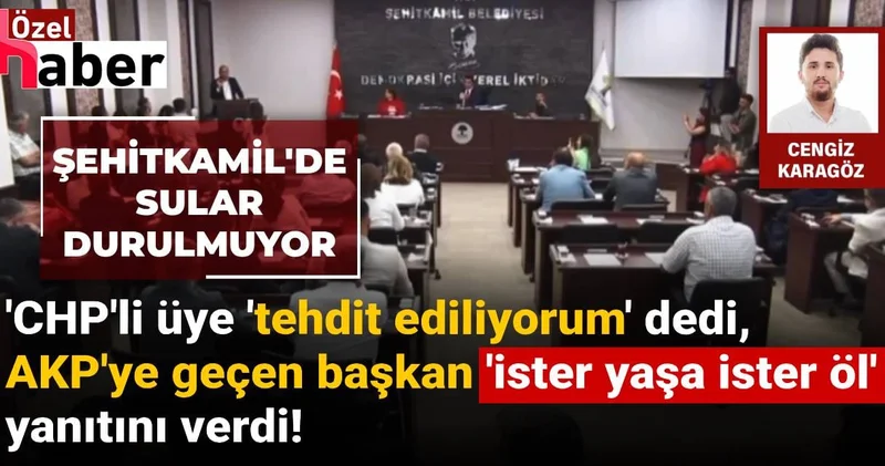 CHP den AKP ye geçen Şehitkamil Belediye Başkanı Yılmaz dan ister yaşa ister öl yanıtını verdi!