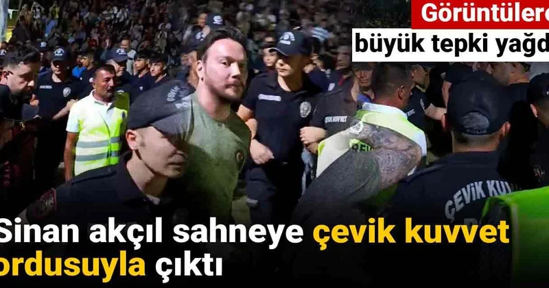 Sinan Akçıl sahneye çevik kuvvet ordusuyla çıktı: Görüntülere büyük tepki yağdı