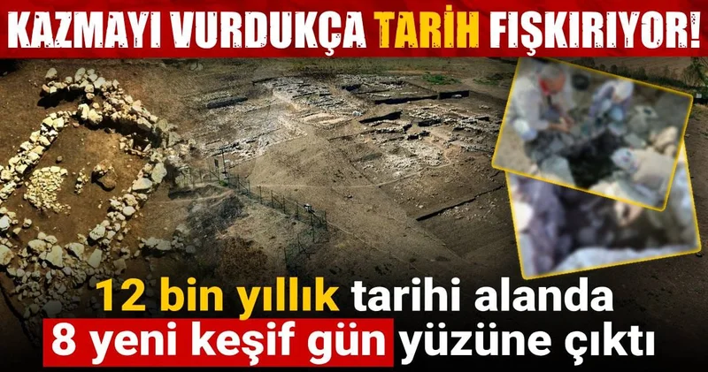 Kazmayı vurdukça tarih fışkırıyor: 12 bin yıllık tarihi alanda 8 yeni keşif gün yüzüne çıktı