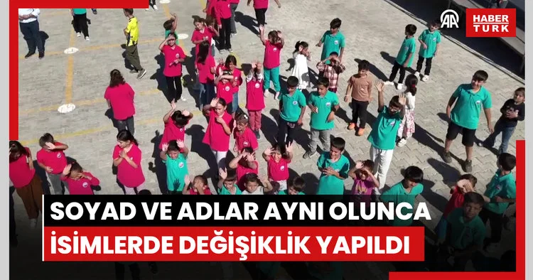 Köyde soyad ve adlar aynı olunca isim tercihlerinde değişikliğe gidildi