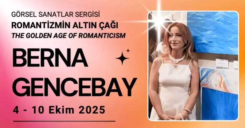 Berna Gencebay’ın ‘Romantizmin Altın Çağı’ sergisi 4 Ekim’de sanatseverlerle buluşacak