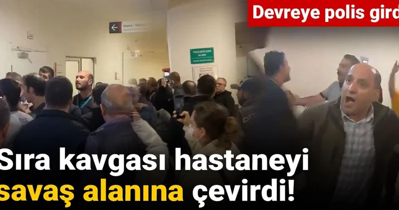 Sıra kavgası hastaneyi savaş alanına çevirdi! Devreye polis girdi
