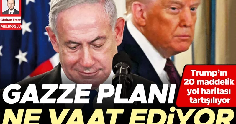 Trump’ın 20 maddelik yol haritası tartışılıyor… Gazze planı ne vaat ediyor