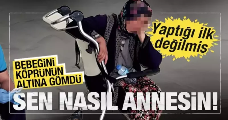 İzmir de anne, bebeğini köprünün altına gömdü