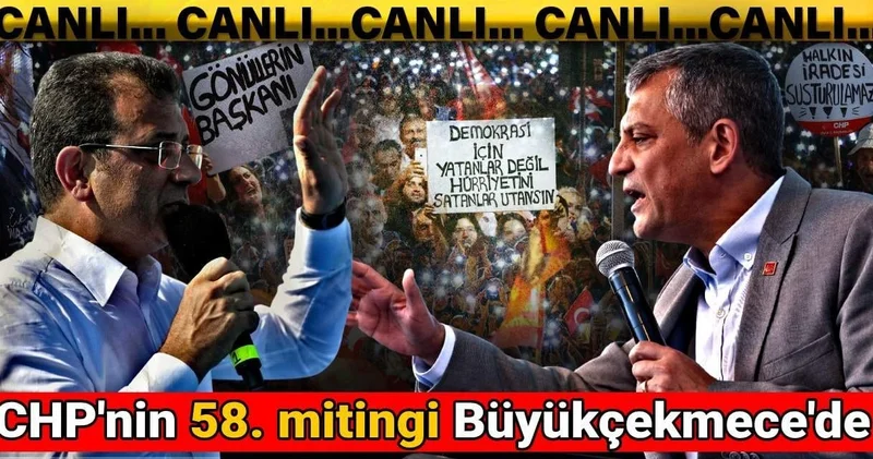 CHP den 58 ni miting: On binler Küçükçekmece de meydana indi