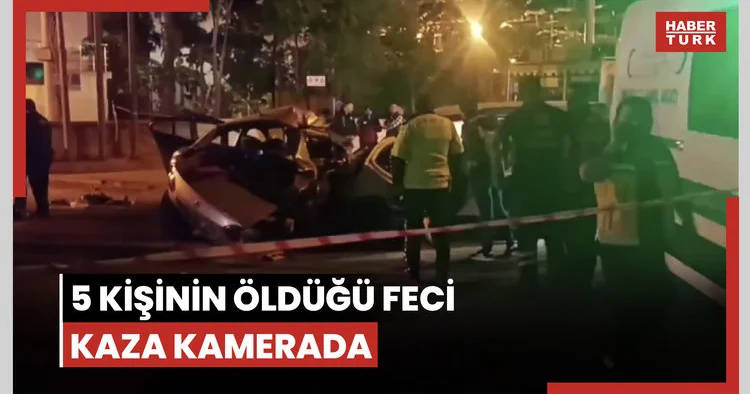 Gaziantep teki 5 kişinin öldüğü feci kaza kamerada