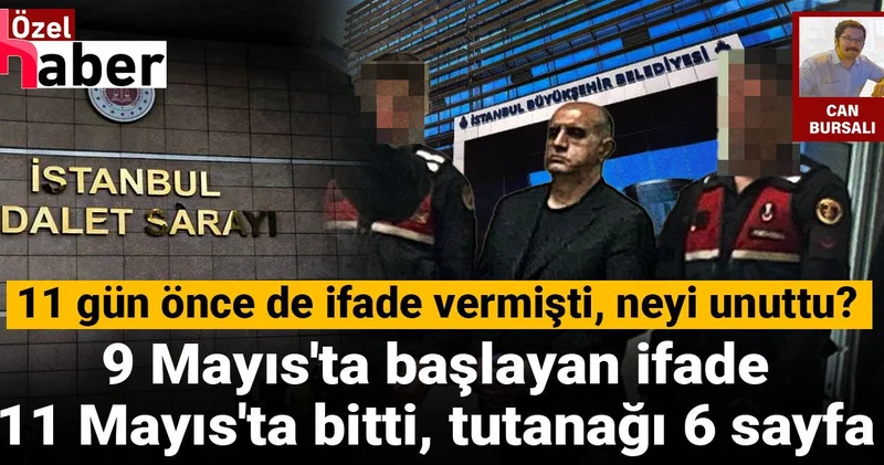 9 Mayıs ta başlayan ifade 11 Mayıs ta bitti, tutanağı 6 sayfa: 11 gün önce de ifade vermişti, neyi unuttu?