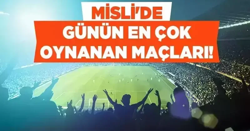 Misli’de Günün En Çok Oynanan Maçları İddaa Spor Haberleri