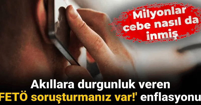 Akıllara durgunluk veren FETÖ soruşturmanız var! enflasyonu! Milyonlar cebe nasıl da inmiş