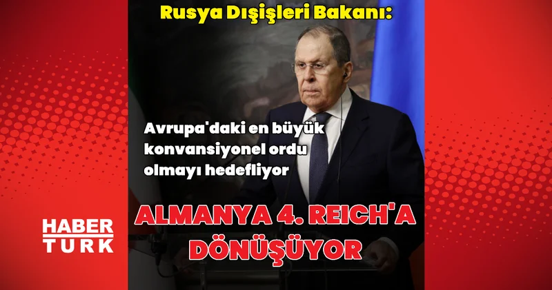 Lavrov: Almanya 4. Reich a dönüşüyor Dış Haberler