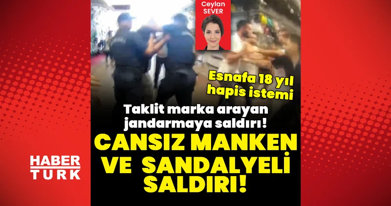 Son dakika: Taklit marka arayan jandarmaya saldırı! Esnafa 18 yıl hapis istemi Son dakika haberleri