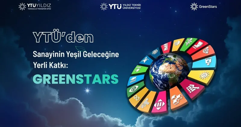 YTÜ’den sanayinin yeşil geleceğine yerli katkı: GreenStars