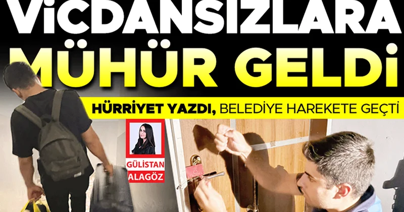 Hürriyet yazdı, belediye harekete geçti... ‘Vicdansızlık pansiyonu’ mühürlendi