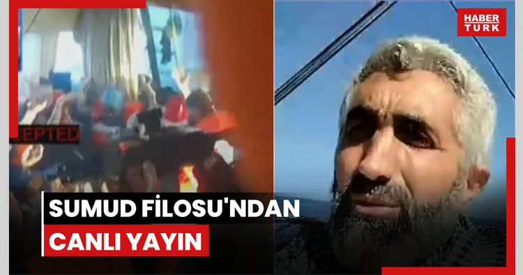 Sumud Filosu ndan canlı yayın