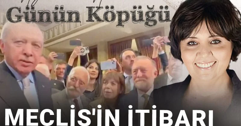 Meclis in itibarı derken...