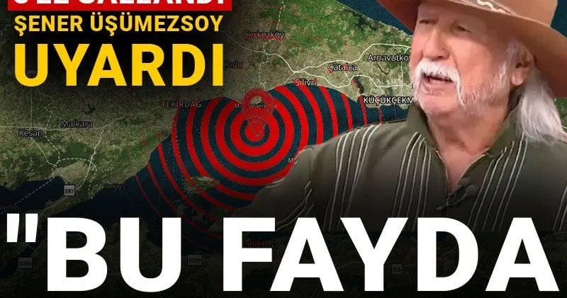 Marmara 5 le sallandı Şener Üşümezsoy uyardı: Bu fayda bir tane daha var