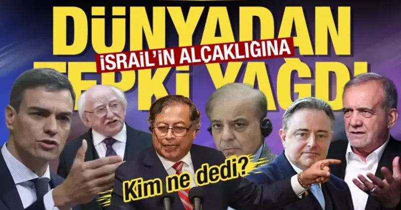 İsrail e dünyadan peş peşe tepkiler