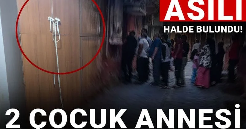 2 çocuk annesi Sara nın şüpheli ölümü: Dolapta asılı halde bulundu!
