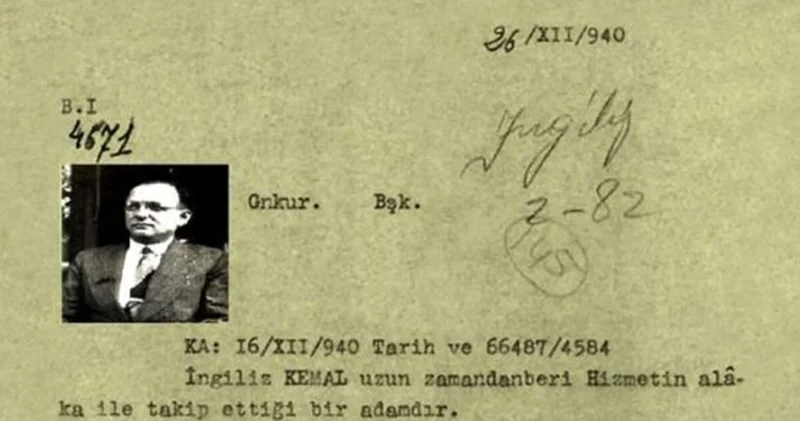 MİT özel koleksiyonunda yer alan İngiliz Kemal hakkında görüş bildiren raporları gün ışığına çıkardı