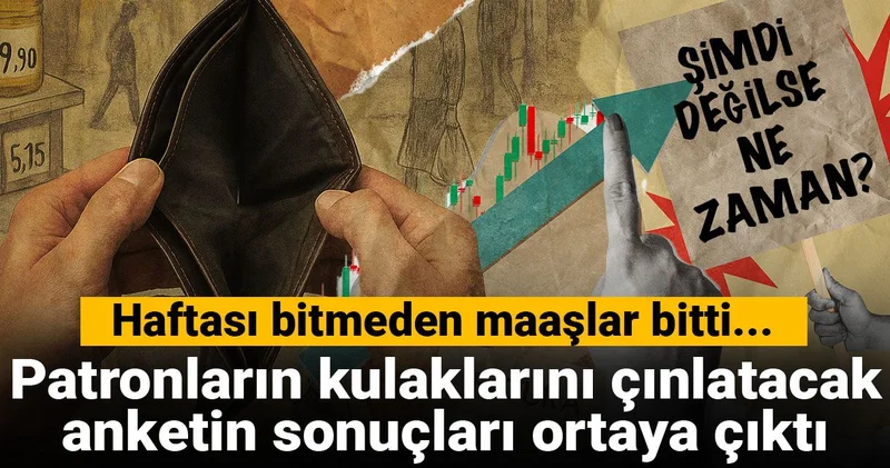 Asgari ücrete ara zam şimdi değilse ne zaman? Patronların kulaklarını çınlatacak anketin sonuçları ortaya çıktı