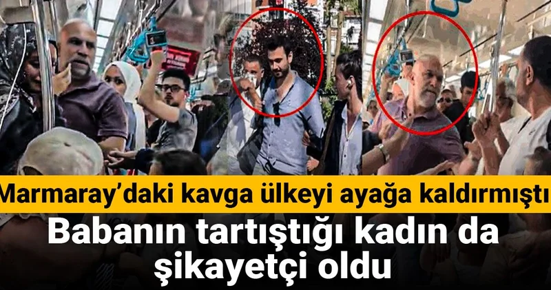 Marmaray’daki kavga ülkeyi ayağa kaldırmıştı! Babanın tartıştığı kadın da şikayetçi oldu