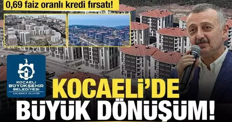 Kocaeli’de büyük dönüşüm