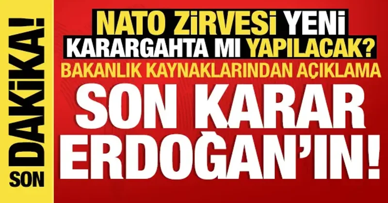 NATO Zirvesi nin Ankara da yapılacağına ilişkin açıklama: Son karar Erdoğan ın