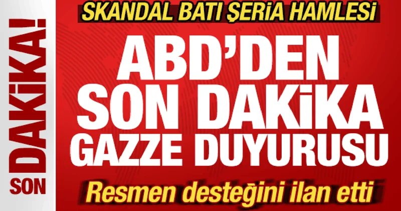 ABD den son dakika Gazze açıklaması! Skandal Batı Şeria hamlesi! Desteğini ilan etti