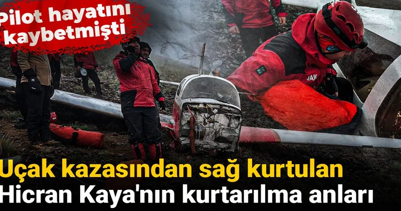 Uçak kazasından sağ kurtulan Hicran Kaya nın kurtarılma anları