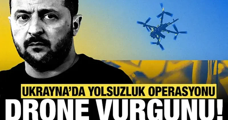 Ukrayna da drone vurgunu: Üst düzey isimlerden büyük yolsuzluk!