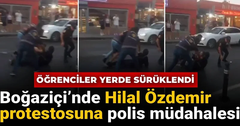 Boğaziçi’nde Hilal Özdemir protestosuna polis müdahalesi: Öğrenciler yerde sürüklendi