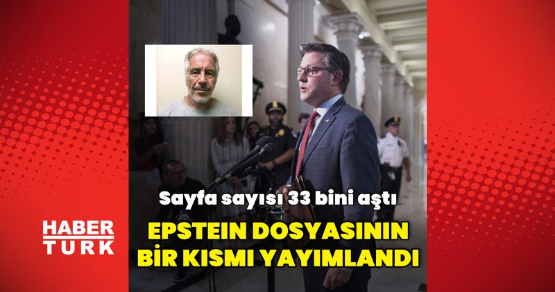Epstein ile ilgili dosyalar yayımlandı Dış Haberler