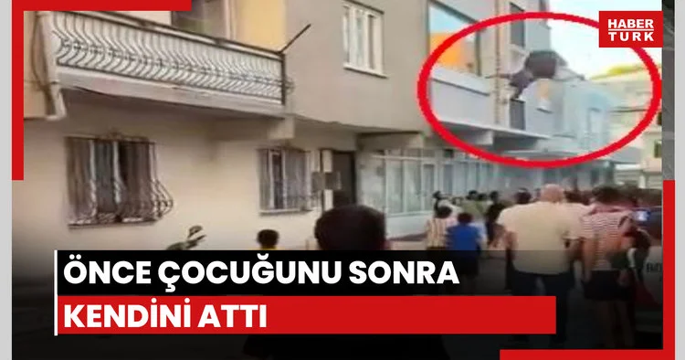 Önce çocuğunu sonra kendini attı