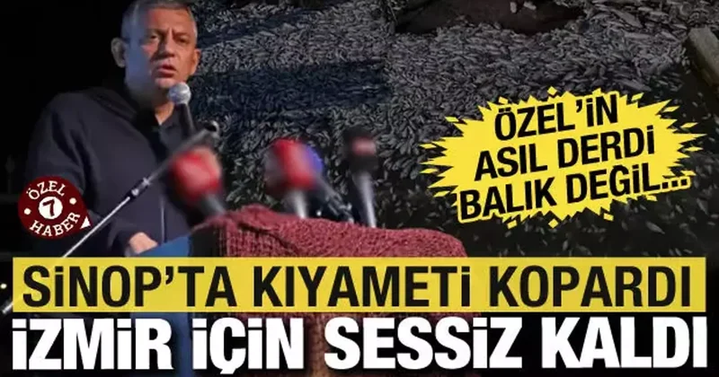 Sinop taki balıklar için kıyameti koparan Özel, İzmir deki balık ölümlerine sessiz kaldı