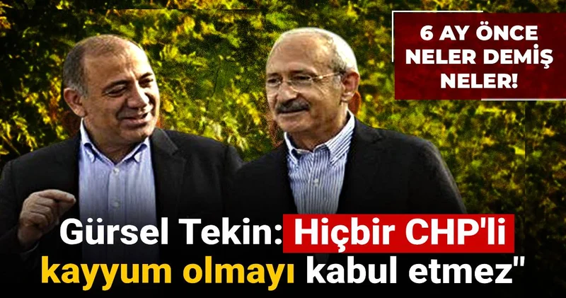 6 ay önce Gürsel Tekin: Hiçbir CHP li kayyum olmayı kabul etmez